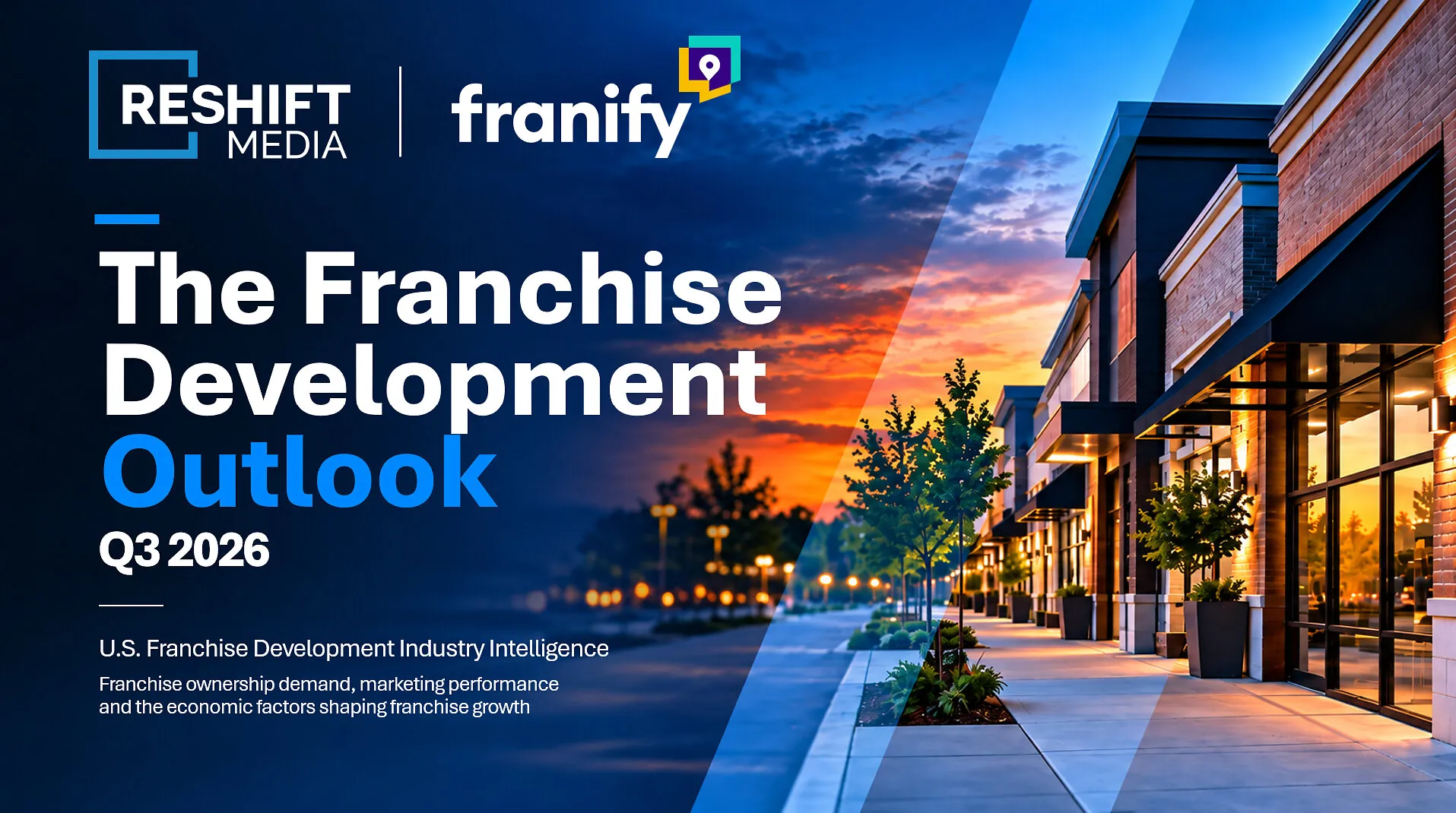 Reshift Media and Franify Q3 2026 Franchise Development Outlook cover beside storefronts at sunset